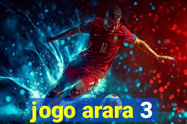 jogo arara 3